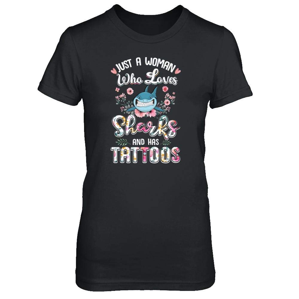 TeesPass Women's Just A Woman Who Loves Sharks and Has Tattoos Shirt Ladies' Short Sleeve Tee