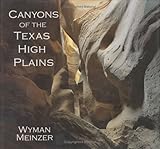 Canyons of the Texas High Plains