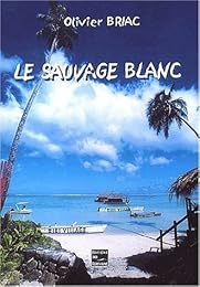 Le  sauvage blanc