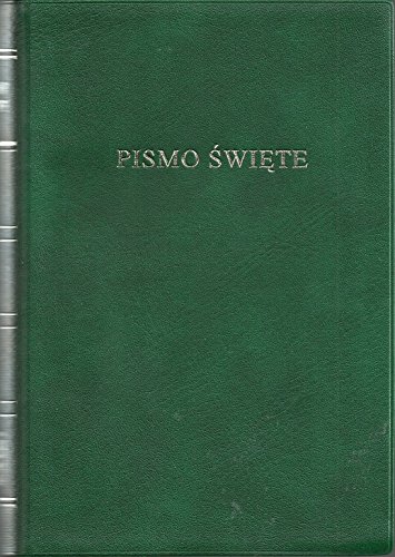 Biblia to jest Pismo Święte Starego i Nowego Testamentu