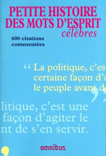 Petite histoire des mots d'esprits célèbres
