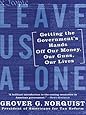 Leave Us Alone: America's New Governing Majority