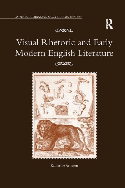 Visual Rhetoric and Early Modern English Literature (Material Readings in Early Modern Culture)