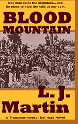 Blood Mountain: A Transcontinental Railroad Novel