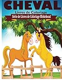 Cheval Livres de Coloriage (Série de Livres de Coloriage Blokehead) (French Edition) by 