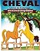 Cheval Livres de Coloriage (Série de Livres de Coloriage Blokehead) (French Edition) by 