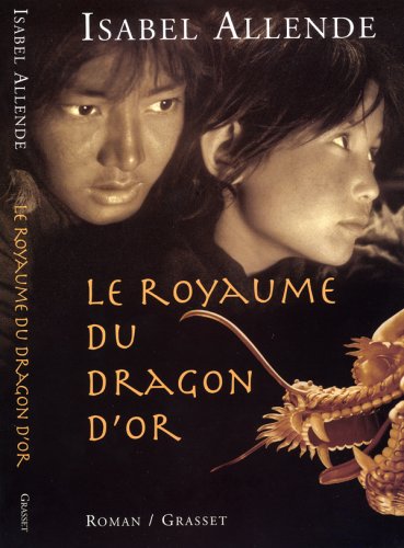 Le royaume du Dragon d'or: roman