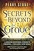 Secrets from Beyond The Grave: The Amazing Mysteries of Eternity, Paradise, and the Land of Lost Souls