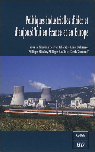 Politiques industrielles d'hier et d'aujourd'hui en France et en Europe