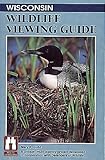 Front cover for the book Wisconsin Wildlife Viewing Guide by Mary K Judd