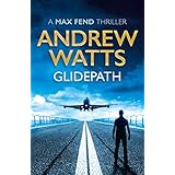 Glidepath (A Max Fend Thriller)