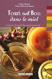 Tout est bon dans le miel
