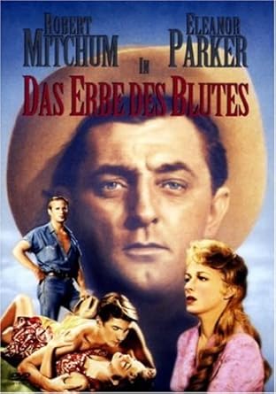 Das Erbe Des Blutes Amazon De Robert Mitchum Eleanor Parker George Peppard George Hamilton Everett Sloane Luana Patten William Humphrey Bronislau Kaper Vincente Minnelli Robert Mitchum Eleanor Parker Milton R Krasner Edmund Grainger