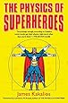 Amazon Com The Physics Of Superheroes More Heroes More