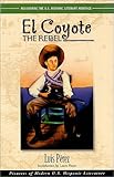 El Coyote, the Rebel (Pioneer (Arte Publico)) by 
