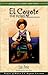 El Coyote, the Rebel (Pioneer (Arte Publico)) by 