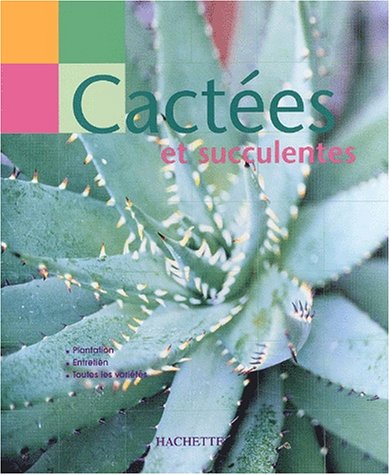 Cactées et succulents
