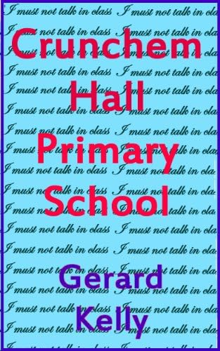 Crunchem Hall Primary School (Tuther Village Adventure Book 3) Kindle Edition
