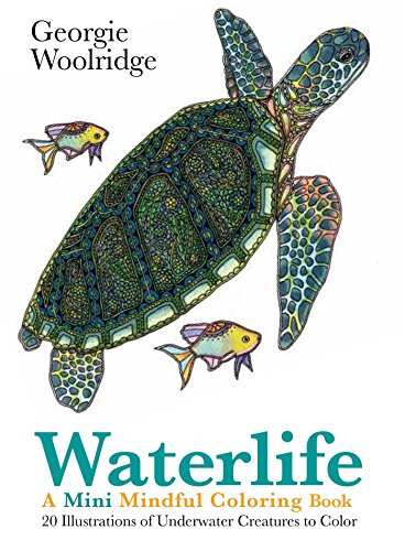 Waterlife: A Mini Mindful Coloring Book by Georgie Woolridge