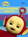 Les contraires avec Po by
