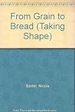 Image de From Grain To Bread (Taking Shape)
