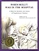 When Molly Was in the Hospital: A Book for Brothers and Sisters of Hospitalized Children (Minimed Series : Volume 1)