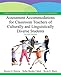 Assessment Accommodations for Classroom Teachers of Culturally and Linguistically Diverse Students (Pearson Resources for Teaching English Learners)