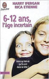6-12 ans, l'âge incertain
