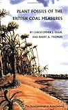 Plant Fossils of the British Coal Measures, Cleal, Thomas and Thomas, Barry A., 0901702536
