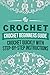 Crochet Beginners Guide: Crochet Quickly With Step-By-Step Instructions by