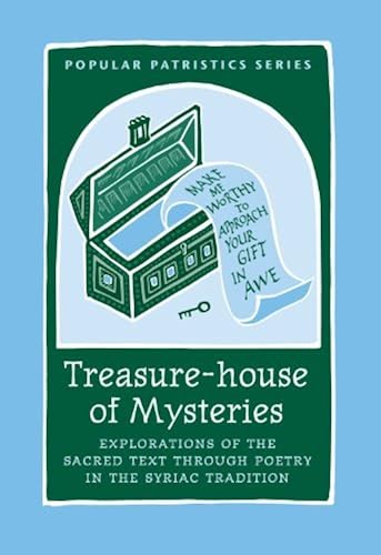 Download Treasure-House of Mysteries: Explorations of the Sacred Text Through Poetry in the Syriac Tradition PDF