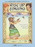 Rise Up Singing : The Group Singing Songbook: (larger print leader's edition) by Hal Leonard Corp.