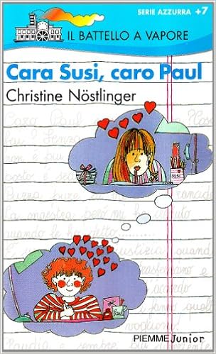 Christine Nostlinger - Cara Susi, caro Paul (1992)