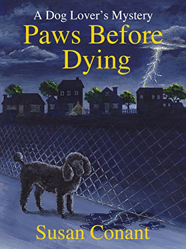Paws Before Dying (Dog Lover's Mysteries Book 4)