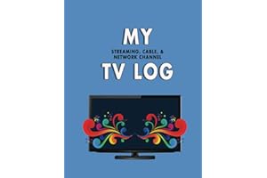 My Streaming, Cable, and Network Channel TV Log: Easily Find the Next Episode of Your Favorite Series With This Log, 125Pages, 8.5"x11"