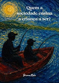 Livro Quem a Sociedade Ensina a Criança a Ser? (Universos)