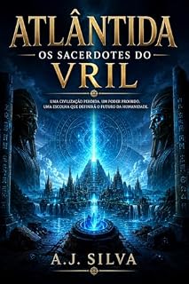 Livro Atlântida : Atlântida e os Sacerdotes do Vril