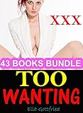 EROTICA: Too Wanting Box Set: 43 Books Bundle Erotic Sex Tales - Taboo, Group, Husband Swapping, Fiancé Stealing, and More
