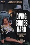 Dying Comes Hard: The Collected Cases of 