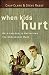 When Kids Hurt: Help for Adults Navigating the Adolescent Maze by Chap Clark, Steve Rabey