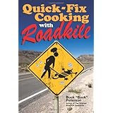 Quick-Fix Cooking with Roadkill