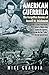 American Guerrilla: The Forgotten Heroics of Russell W. Volckmann-the Man Who Escaped from Bataan, R by Mike Guardia