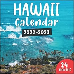 Hawaii Doe Calendar 2022 23 Hawaii Calendar 2022-2023: 24 Month Calendar, January 2022 - December 2023,  Office Calendar, 8,5" X 8,5": Arts, Amedaz: 9798466386509: Amazon.com: Books