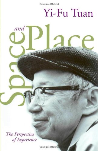 Space and Place: The Perspective of Experience