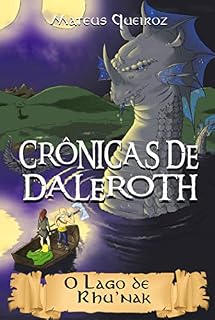 Livro Crônicas de Daleroth: O Lago de Rhu'nak