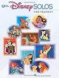 Disney Solos for Trumpet: Play Along with a Full Symphony Orchestra! by Hal Leonard Corp.