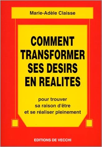 Get Comment Transformer Ses Desirs En Realites Pour Trouver Sa Raison HD Get Wallpaper Comment Transformer Ses Desirs En Realites Pour Trouver Sa Raison Desktop Wallpaper