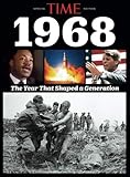 TIME 1968: The Year That Shaped a Generation