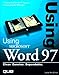 Using Microsoft Word 97 (Using ... (Que)) by 