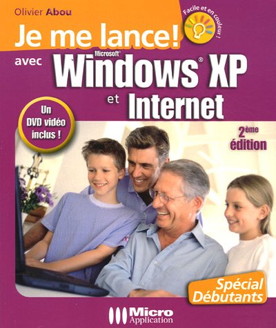 Je me lance ! avec Windows XP et Internet